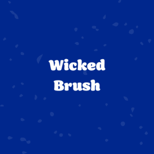 Wicked Brush